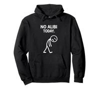 No Alibi Today Murder Mystery Dinner Detective Night Party Pullover Hoodie