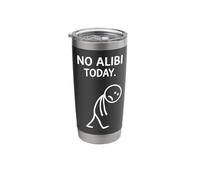 No Alibi Today Murder Mystery Dinner Detective Night Party Stainless Steel Insulated Tumbler