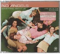 No Angels - Something About Us/Like Ice In The Sunshine