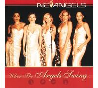 No Angels - When the Angels Swing