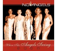 NO ANGELS - WHEN THE ANGELS SWING CD NEW