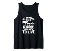 No Animals Need to Die Tank Top