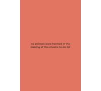 No Animals Were Harmed in the Making of This Chaotic To-Do List: Compact 120 page Lined Notebook / 6 x 9 inches