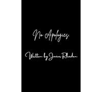 No Apologies.
