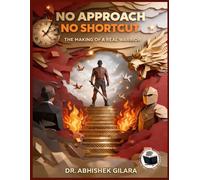 NO APPROACH, NO SHORTCUT: The Making of a Real Warrior