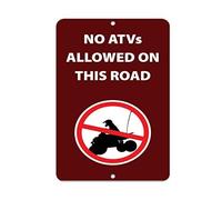 No ATVs Allowed on This Road Sign - Metal Aluminum Tin Wall Sign, 8x12 Inch - Park & Outdoor Safety Sign