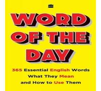 No Author Word of the Day: 365 Essential English Words, What They Mean, and No Author Multicolor