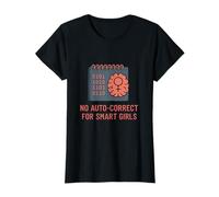 No Auto-Correct for Smart Girls - Feminist Binary Brain T-Shirt