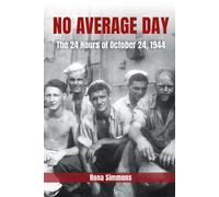 No Average Day : The 24 Hours of October 24, 1944