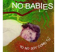 No Babies - Yo No Soy Como Tu [7" VINYL]