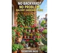 No Backyard? No Problem: Balcony Gardening Guide.