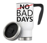 No Bad Days No Crossed Out Vacuum Insulated Thermal Travel Coffee Mug 480ml White