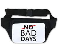 No Bad Days No Crossed Out Waist Bag Fanny Pack White