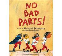 No Bad Parts, Richard C. Schwartz, Hardback
