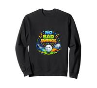 No Bad Swings Golf Humor Fun Style Sweatshirt