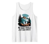 No Bad Trails just Bad Knees, Hike Trekking Hiking Hiker Tank Top