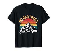 No Bad Trails Just Bad Knees Hiking Enthusiasts T-Shirt