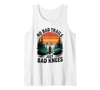 No Bad Trails just Bad Knees, Hiking Hiker Trekking Hike Tank Top