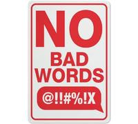 No Bad Words Decor Warning Metal Sign Tin Signs Aluminum for Outdoors Use Yard Farm Fence Home Wall Decor 8x12 inch