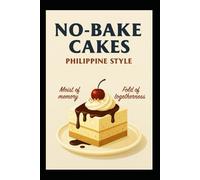 NO-BAKE CAKES: PHILIPPINES STYLE