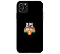 No Ban No Flag No Tax freedom finance power bitcoin Case for iPhone 11 Pro Max