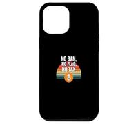 No Ban No Flag No Tax freedom finance power bitcoin Case for iPhone 12 Pro Max