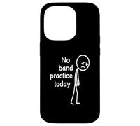 No Band Practice Today, Funny Sad Stickfigure Musician Case for iPhone 14 Pro