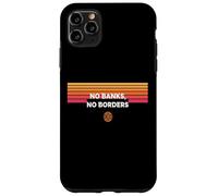 No Banks No Borders freedom finance decentralize bitcoin Case for iPhone 11 Pro Max