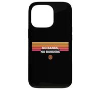 No Banks No Borders freedom finance decentralize bitcoin Case for iPhone 13 Pro