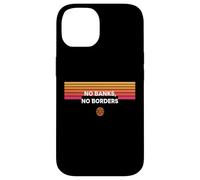 No Banks No Borders freedom finance decentralize bitcoin Case for iPhone 14