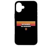 No Banks No Borders freedom finance decentralize bitcoin Case for iPhone 16 Plus