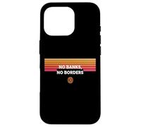 No Banks No Borders freedom finance decentralize bitcoin Case for iPhone 16 Pro