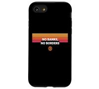 No Banks No Borders freedom finance decentralize bitcoin Case for iPhone SE (2020) / 7 / 8