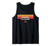 No Banks No Borders freedom finance decentralize bitcoin Tank Top