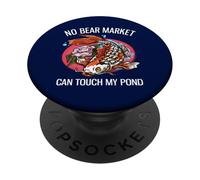 No Bear Market Can Touch My Pond Funny Investing PopSockets Adhesive PopGrip