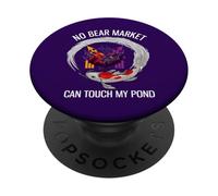 No Bear Market Can Touch My Pond Funny Investing PopSockets Adhesive PopGrip