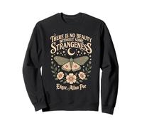 No Beauty Without Some Strangeness Moth Poe Quote Sweatshirt
