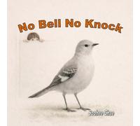No Bell, No Knock: A Story about Seeing Others with Care