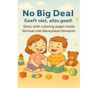 No big deal / Geeft niet, alles goed