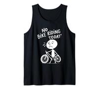 No Bike Riding Today Funny Cycling Humor for Bikers Cyclists Tank Top