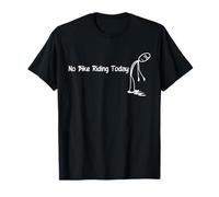 No Bike Riding Today Gift For Bike Riding Lovers T-Shirt