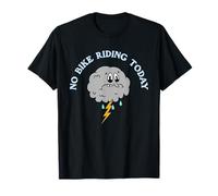 No Bike Riding Today T-Shirt
