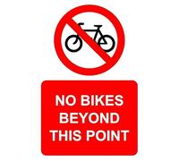 No bikes beyond this point safety sign - 1mm flexible Plastic sign (400mm x 300mm)