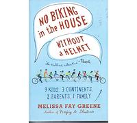 No Biking in the House Without a Helmet