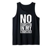 NO Bitchin' in My Kitchen Funny Kitchen Sign Tank Top