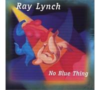 No Blue Thing by Lynch, Ray [Music CD]
