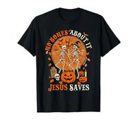 No Bones About It Jesus Saves Christian Halloween T-Shirt