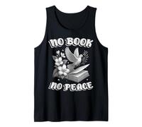 NO Book NO Peace - Open Pages Calm Minds DEEP Stories Tank Top