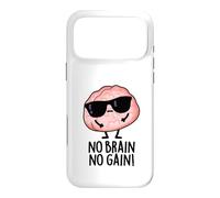 No Brain No Gain Funny Brain Pun Case for iPhone 17 Pro Max