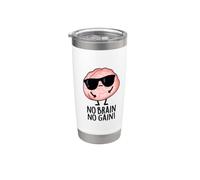 No Brain No Gain Funny Brain Pun Stainless Steel Insulated Tumbler